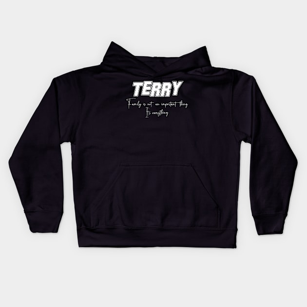 Terry Second Name, Terry Family Name, Terry Middle Name Kids Hoodie by Tanjania